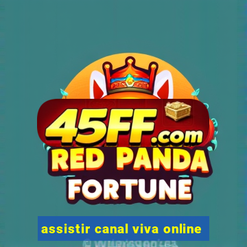 assistir canal viva online